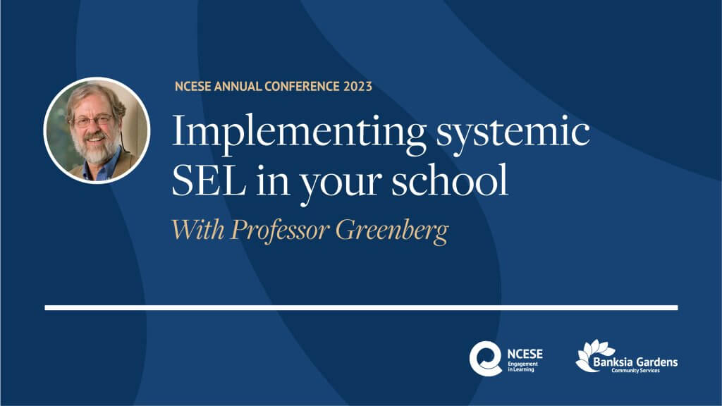 Mark Greenberg workshop: Implementing systemic SEL in your School