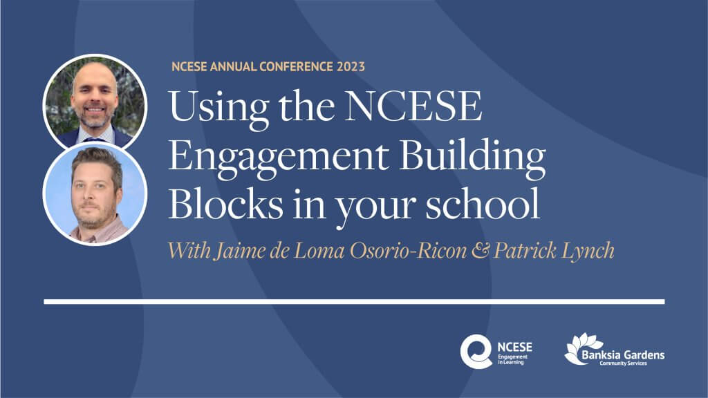 Jaime de Loma-Osorio Ricon and Patrick Lynch workshop: Using the NCESE Building Blocks in your school